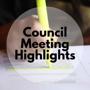 Council Meeting Highlights Council Meeting Highlights